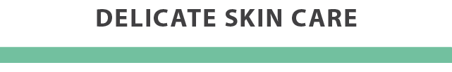 Delicate Skin Care