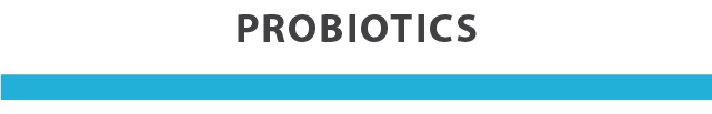 Probiotics